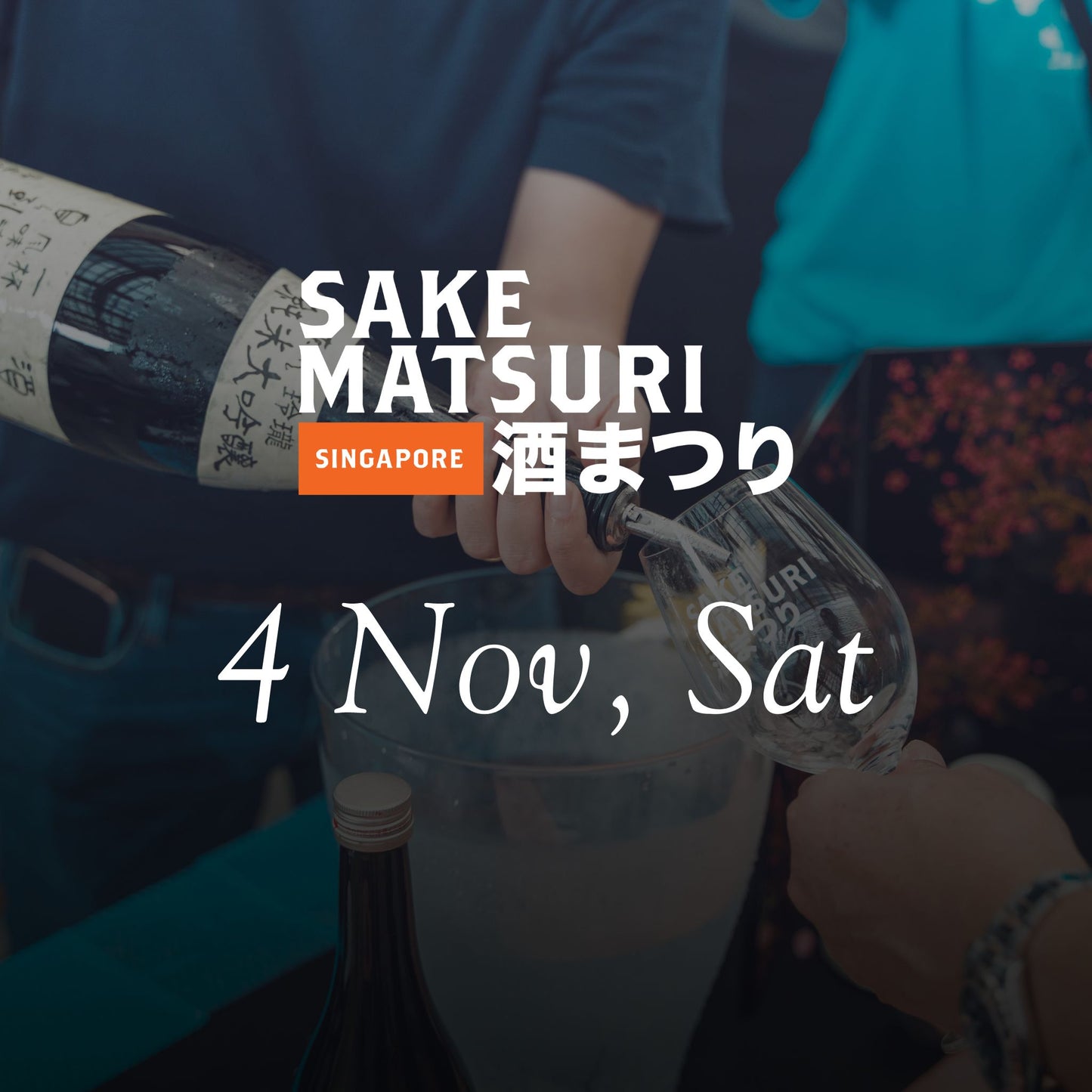 Sake Matsuri 4 Nov 2023 (Saturday)