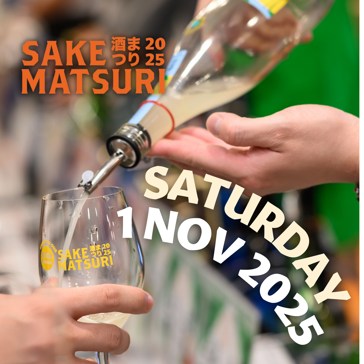 Saturday, 1st November 2025 - Sake Matsuri 11th Edition*